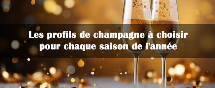 profil de champagne en fonction de la saison