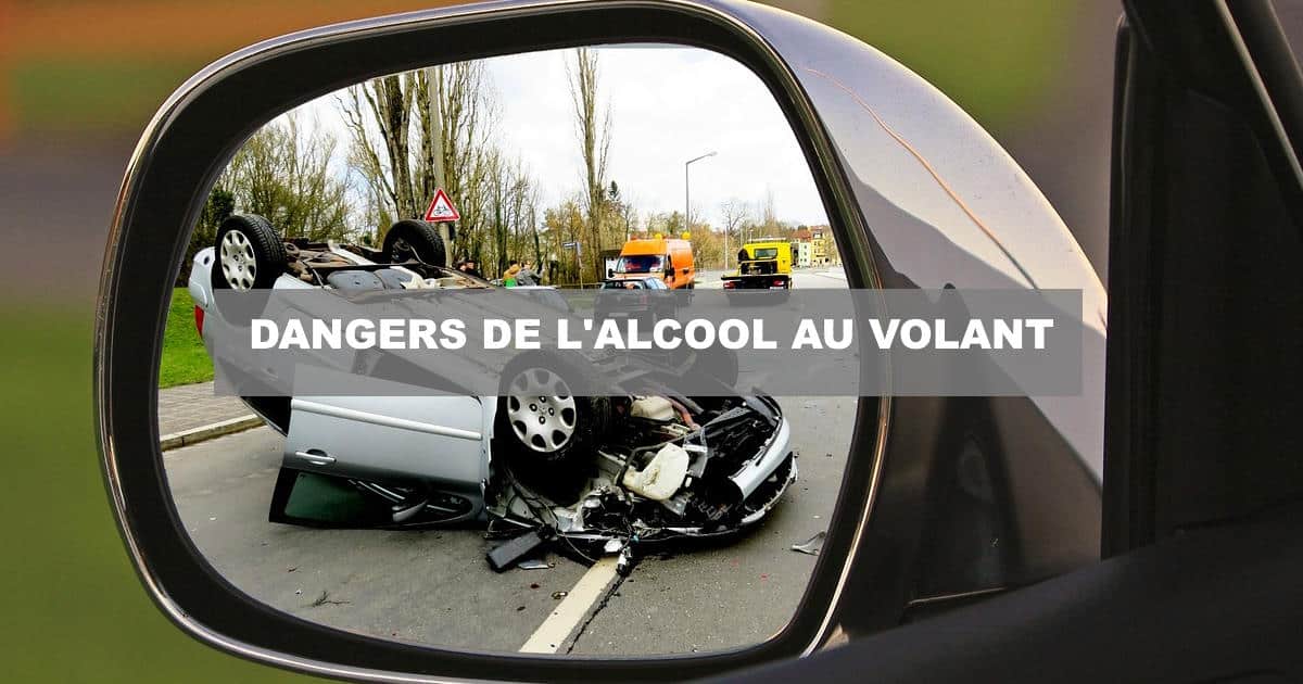 dangers de l'alcool au volant